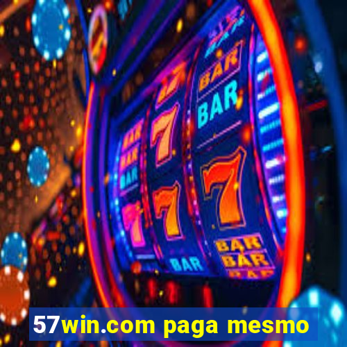 57win.com paga mesmo